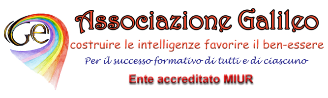 Associazione Galileo - Percorsi di formazione per docenti - Riconosciuto MIUR